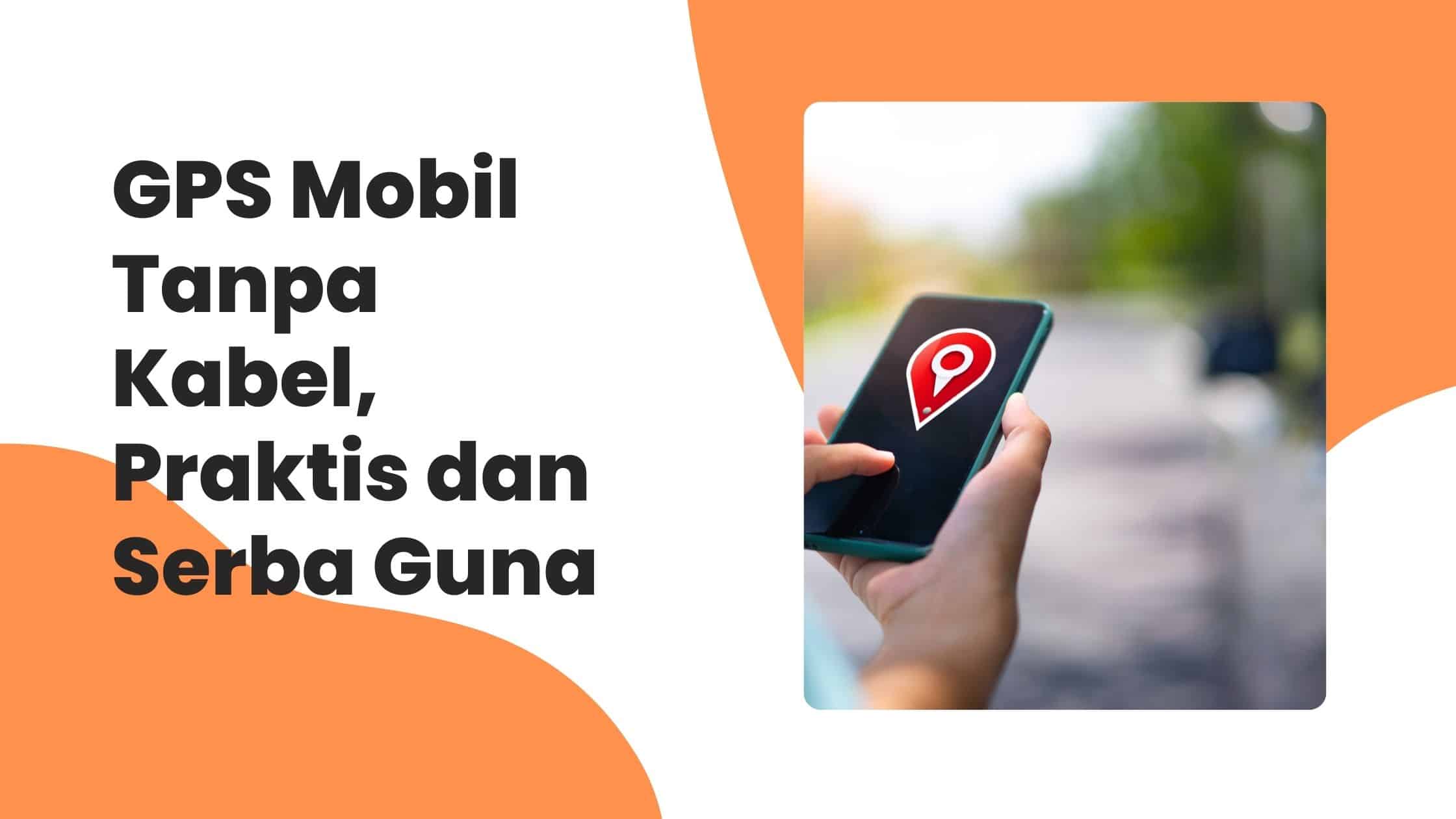 barang gps mobil tanpa kabel