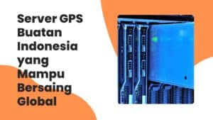 server gps buatan indonesia